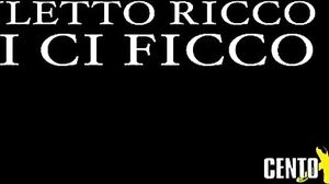 Cento x Cento - Culetto Ricco Mi Ci Ficco