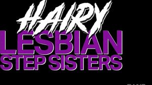 Hairy Lesbian Step Sisters XXX