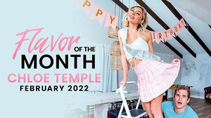 February 2022 Flavor Of The Month Chloe Temple - S2:E7 in HD