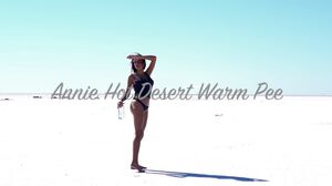 Annie - Hot Desert Warm Pee in 4K
