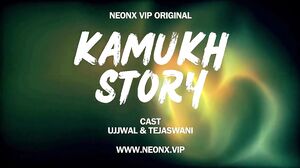 Kamukh Story 2024 NeonX Hot Hindi Short Film