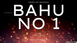 Bahu No. 1 – 2024 – Hindi Uncut Short Film – Neonx