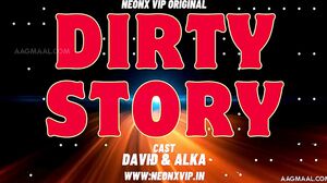 Dirty Story Uncut (2024) NeonX Hindi Hot Short Film