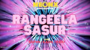 Rangeela Sasur Uncut (2023) NeonX Hindi Hot Short Film