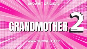 My Grandmother 2 Uncut (2024) ShowHit Hindi Hot Short Film