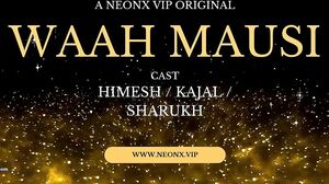Waah Mausi Uncut (2024) NeonX Hindi Hot Short Film