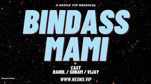 Bindass Mami Uncut (2025) NeonX Hindi Hot Short Film