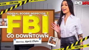 April Olsen - Federal Boobie Inspector 2