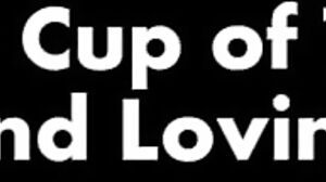 My Cup of Tea A Warm and Loving Blowjob - The Art Of BlowJob