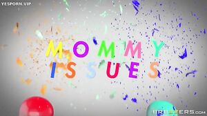 Mommy Issues: Part 2 Tiffany Rain