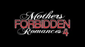 Mothers Forbidden Romances 4 HD