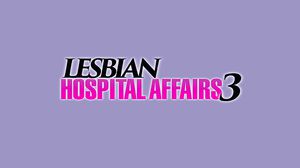 Lesbian Hospital Affairs Vol. 3