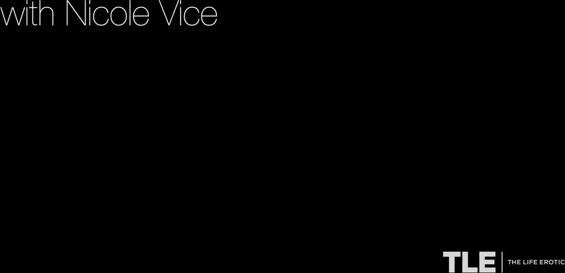 Nicole Vice Psychotic Episode The Life Erotic