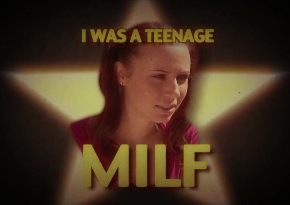 I Was A Teenage MILF