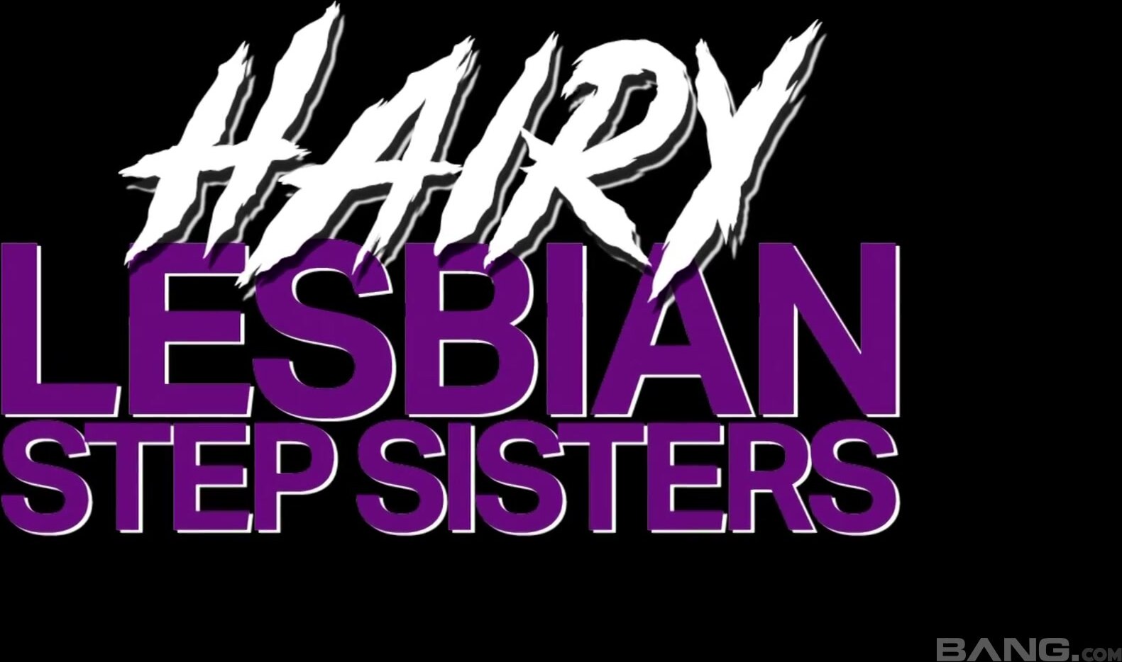 Hairy Lesbian Step Sisters XXX