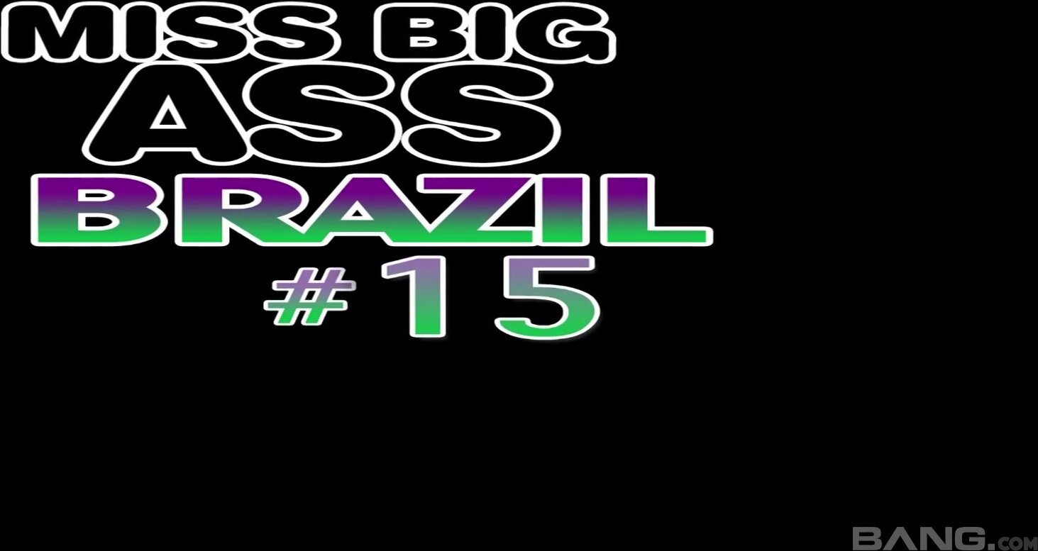 Miss Big Ass Brazil 15