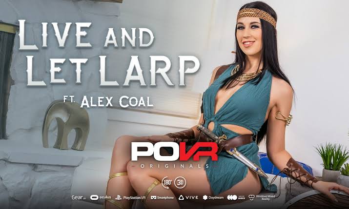 Alex Coal - Live And Let Larp in 4K