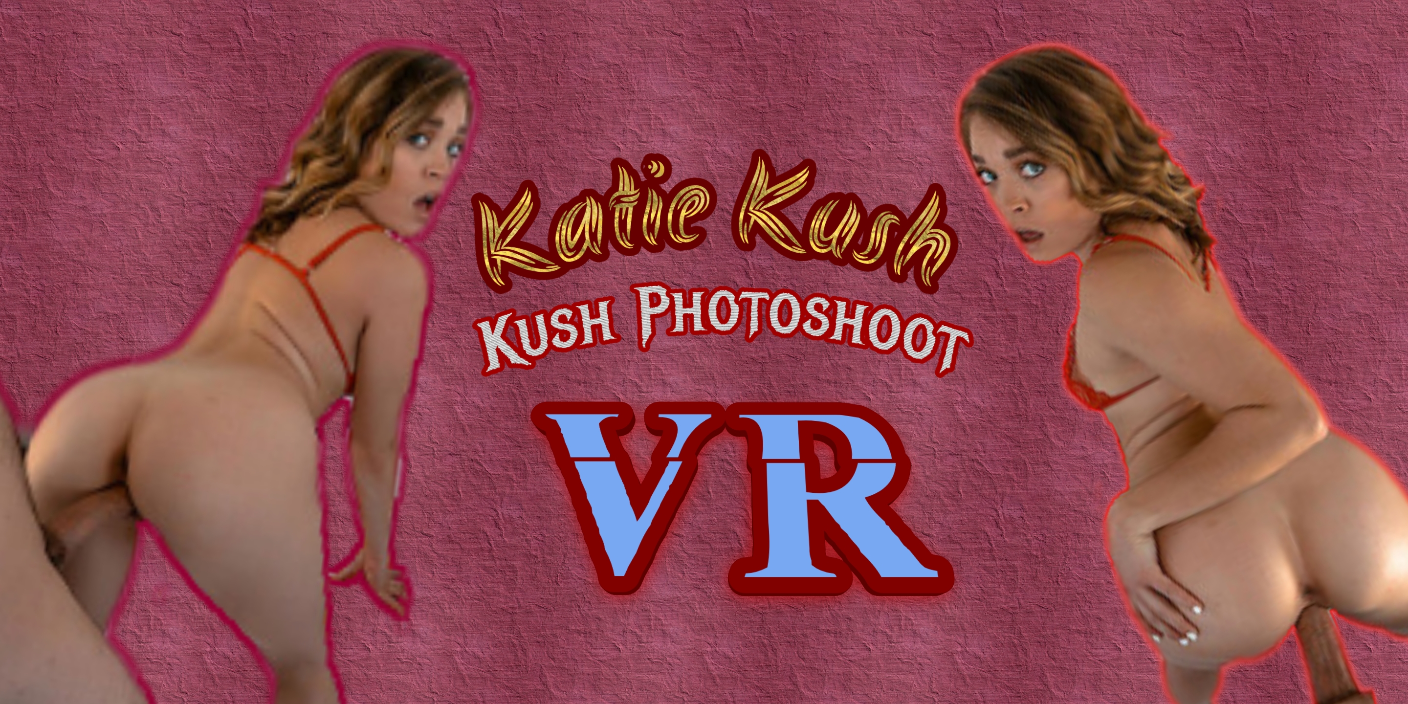 Katie Kush - VR