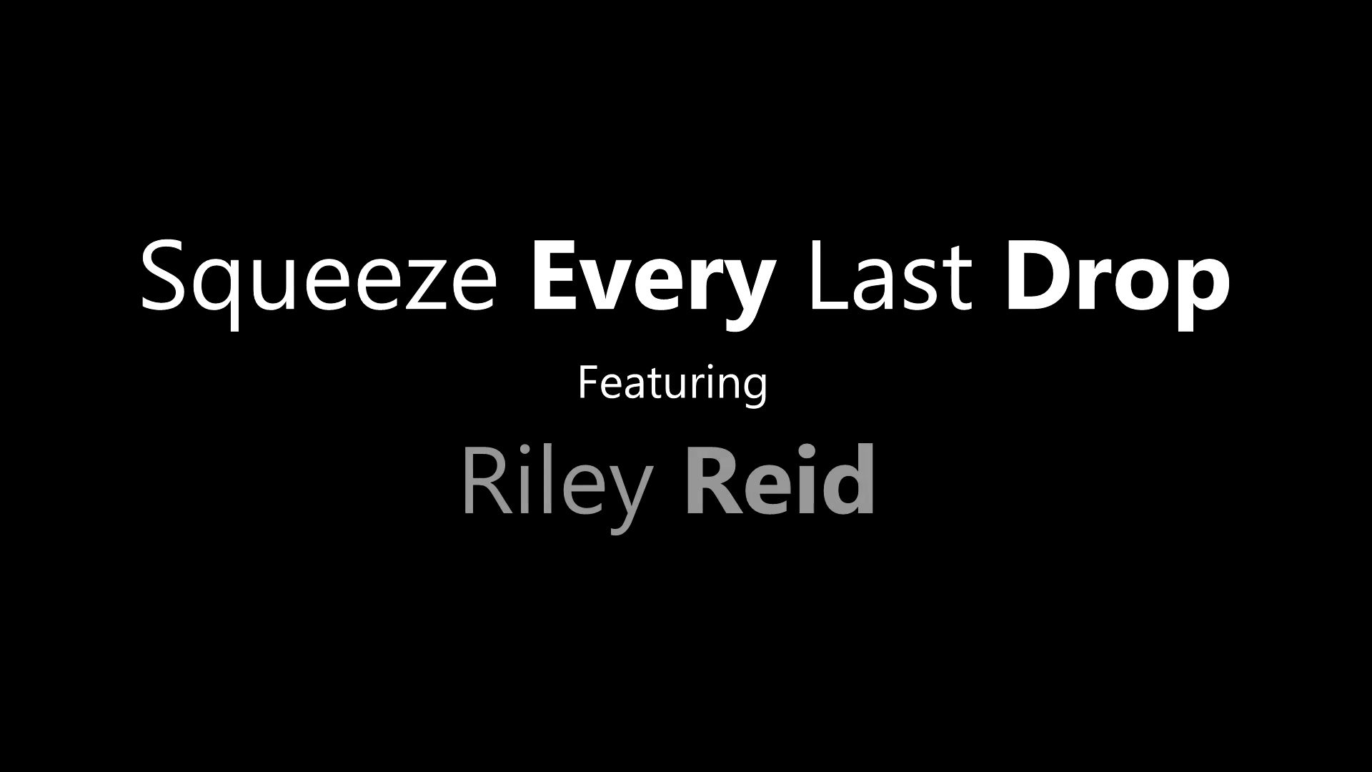 PetiteHDPorn.15.05.10.Riley Reid Squeeze Every Last Dro