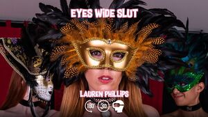 Eyes Wide Slut - Lauren Phillips