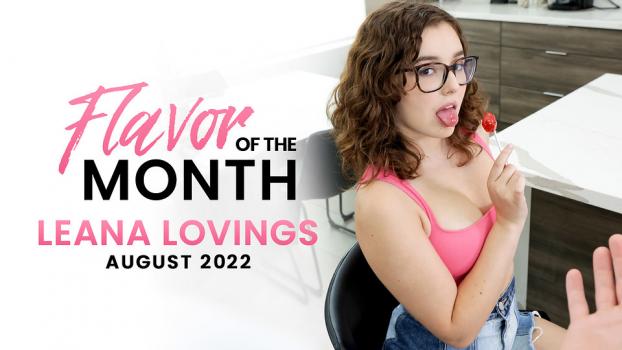 Leana Lovings- August 2022 Flavor Of The Month