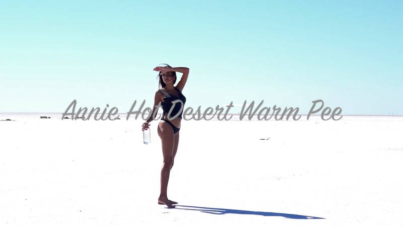 Annie - Hot Desert Warm Pee in 4K