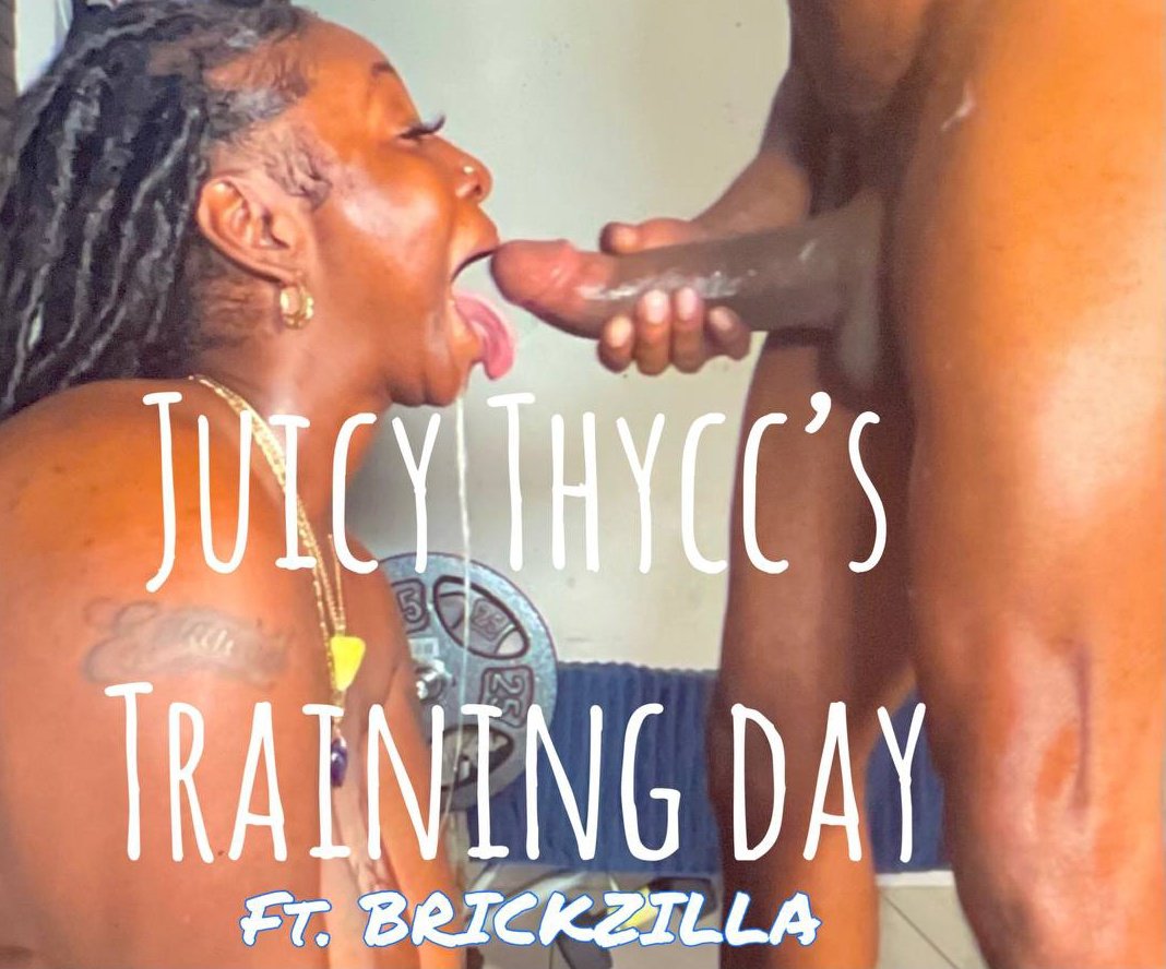 Juicy Thycc's Training Day