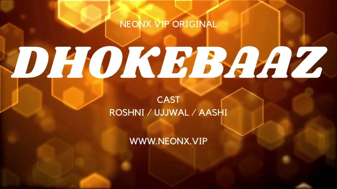 Dhokebaaz Uncut (2024) NeonX Hindi Hot Short Film