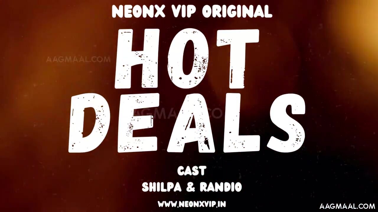 Hot Deals Uncut (2024) NeonX Hindi Hot Short Film