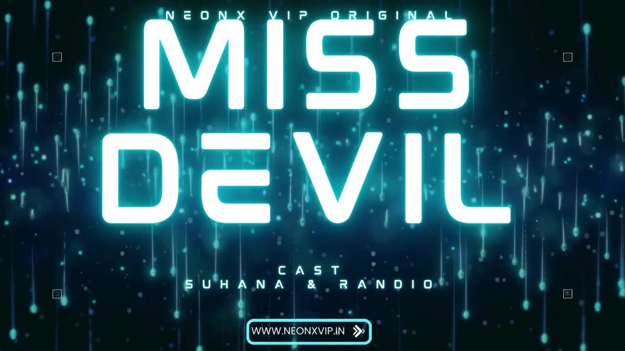 Miss Devil Uncut (2024) NeonX Hindi Hot Short Film