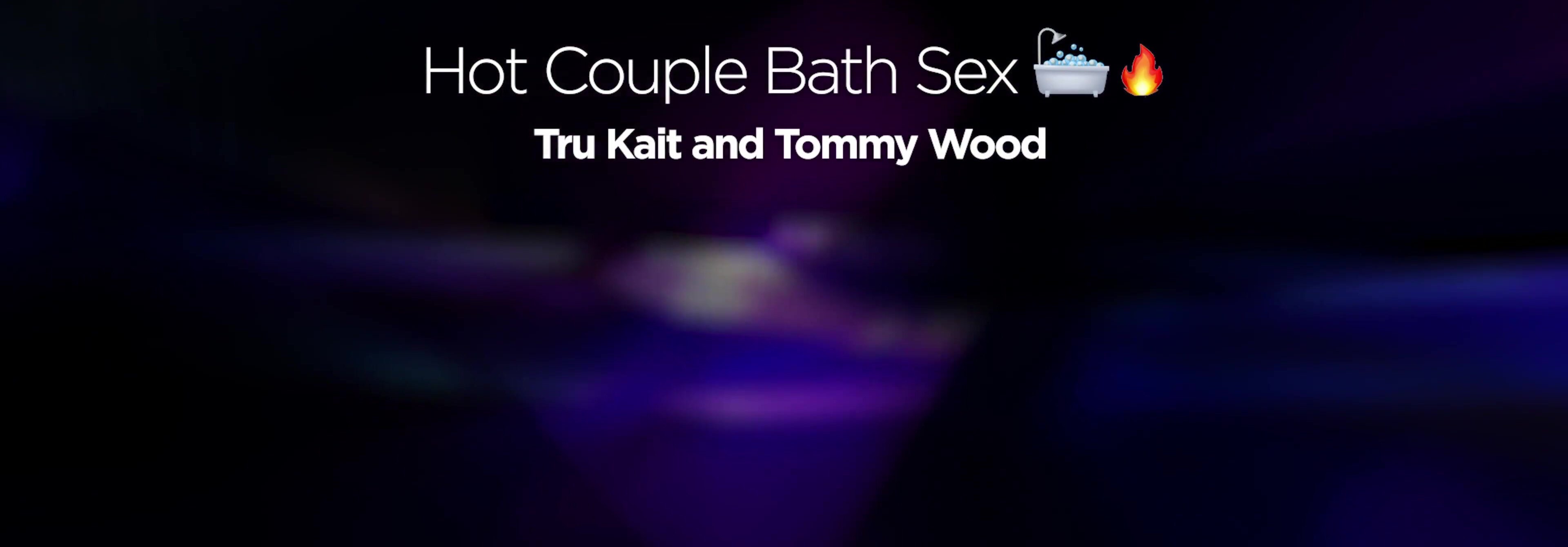 Tru Kait - Hot Couple Bath Sex in 4K