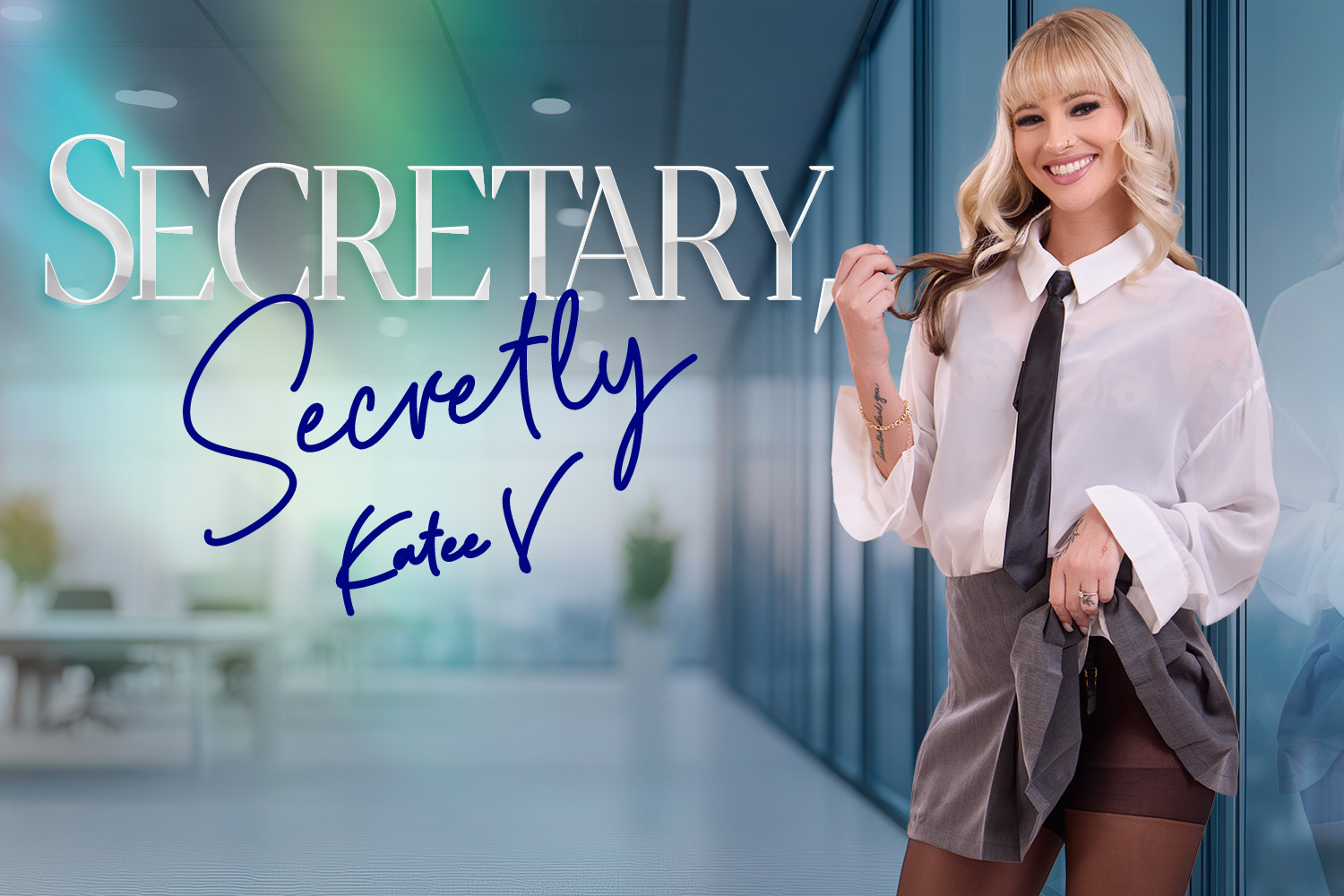 Katee V - Secretary, Secretly