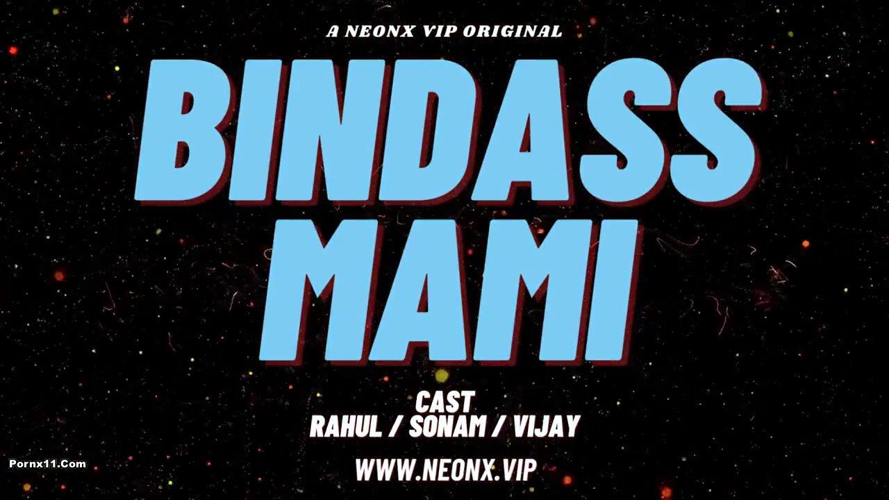 Bindass Mami Uncut (2025) NeonX Hindi Hot Short Film
