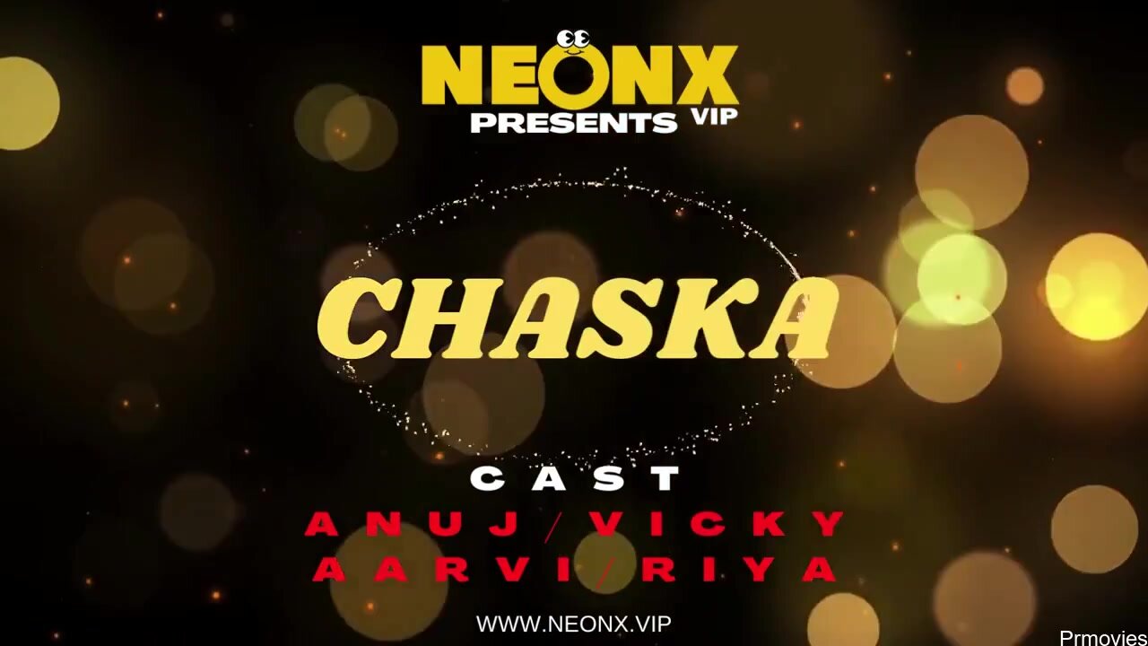 Chaska Uncut (2023) NeonX Hindi Hot Short Film
