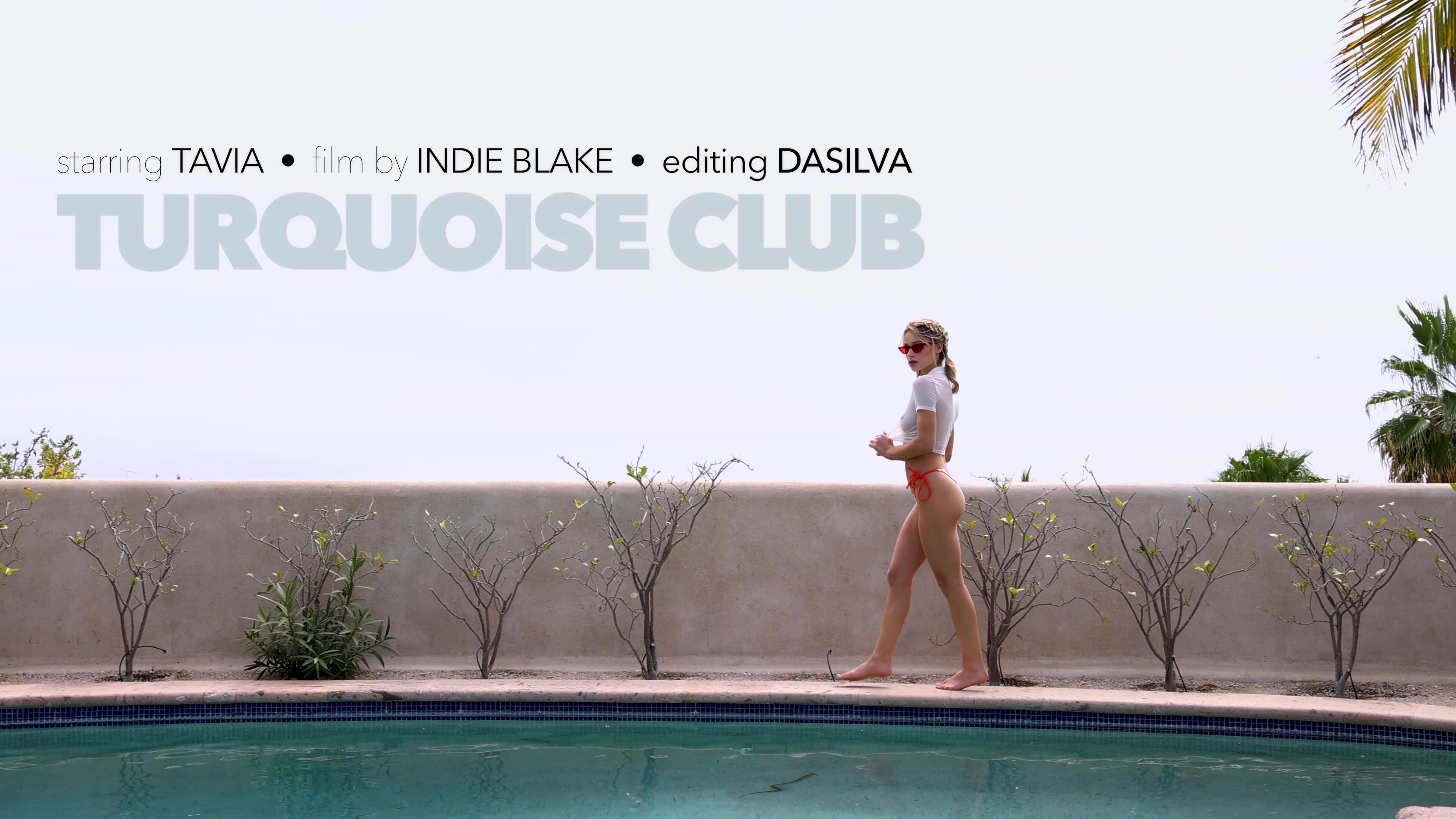 Tavia - Turquoise Club in 4K