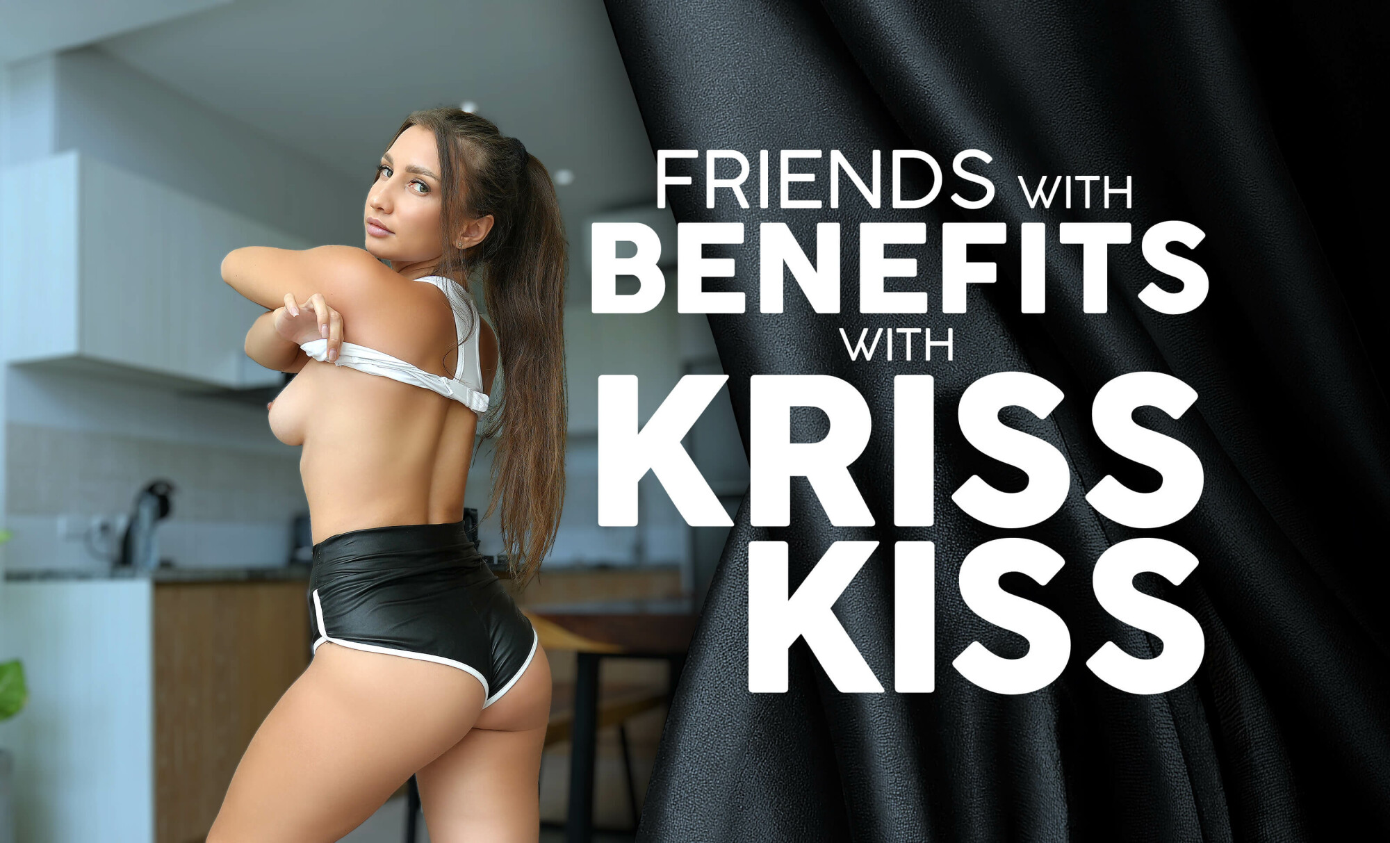 Kriss Kiss - Friends With Benefits With Kriss Kiss