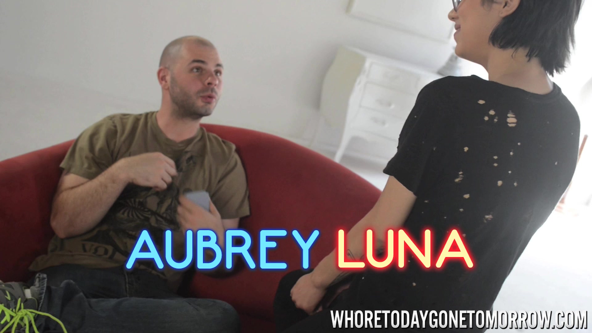 Aubrey Luna - No Fashion Only Cock