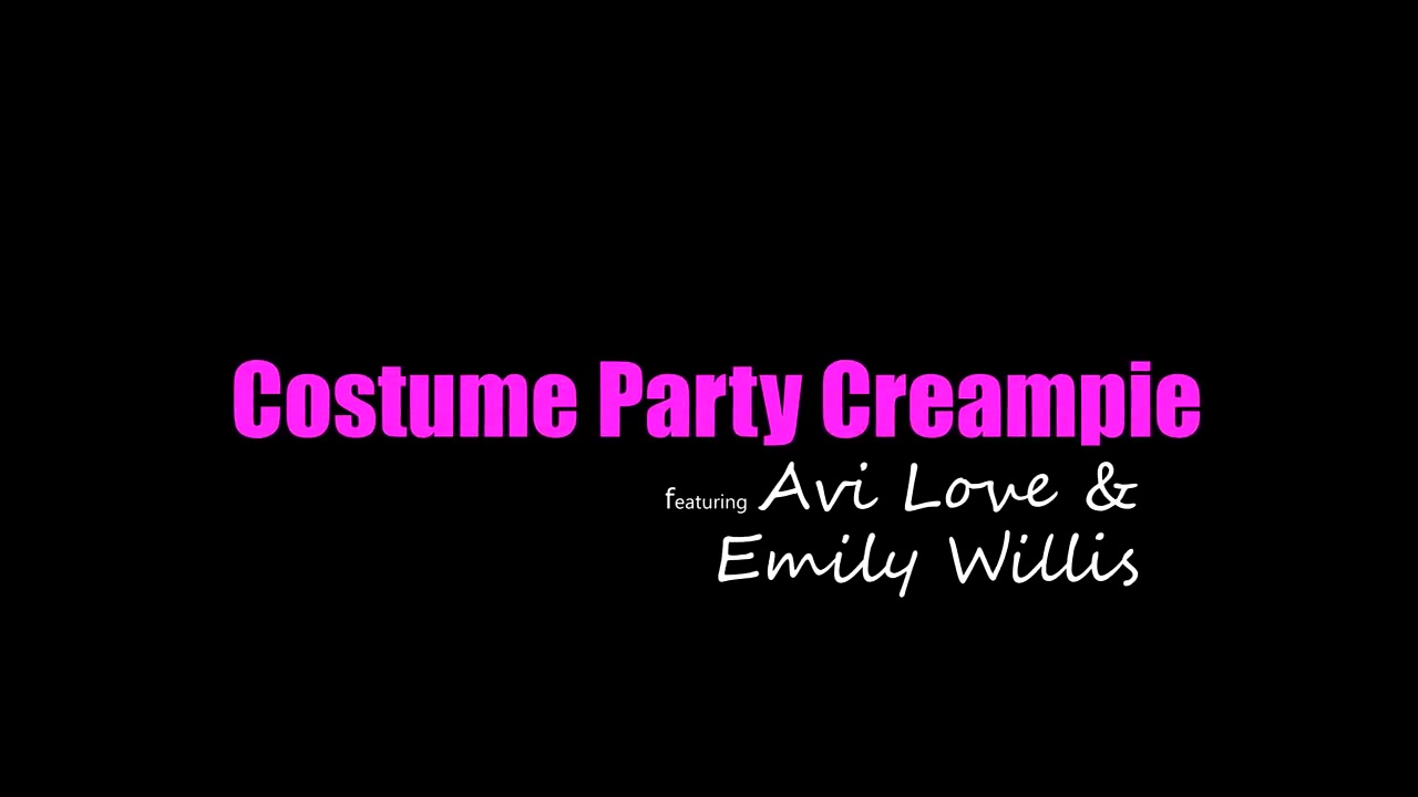 Avi Love, Emily Willis - Costume Party Creampie