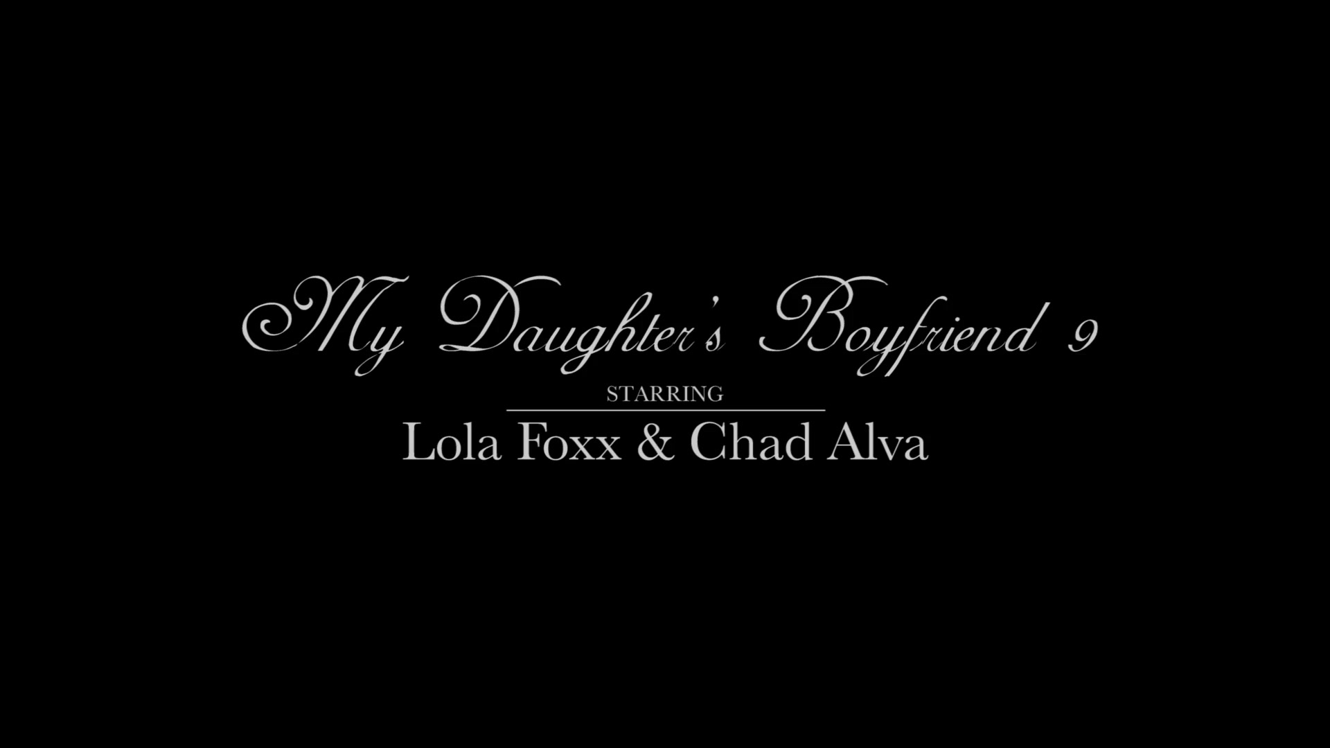 Lola Foxx - My Daughter's Boyfriend